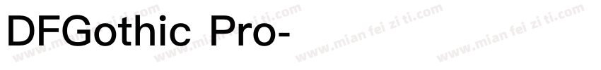 DFGothic Pro字体转换